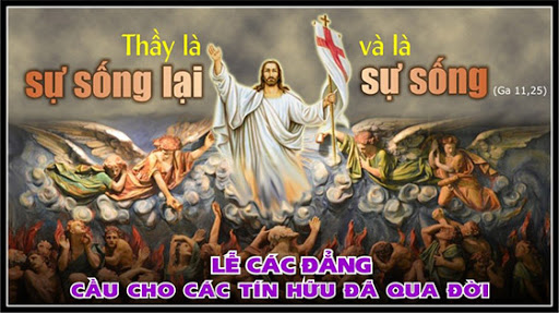 Thứ Hai Tuần XXXI Mùa Thường Niên Năm chẵn Lễ Cầu Cho Các Linh Hồn